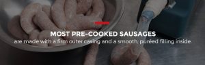 Pre-Cooked Sausages