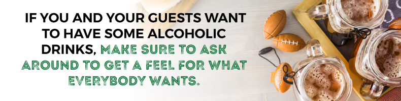 Ask What Alcoholic Drinks Your Super Bowl Party Guests Would Like