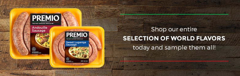 Shop our entire selection of Premio World Sausage Flavors today and sample them all!