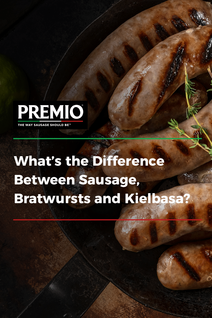 Difference between Premio Sausage, Bratwursts & Kielbasa