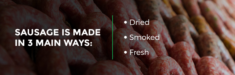 3 ways sausage is made