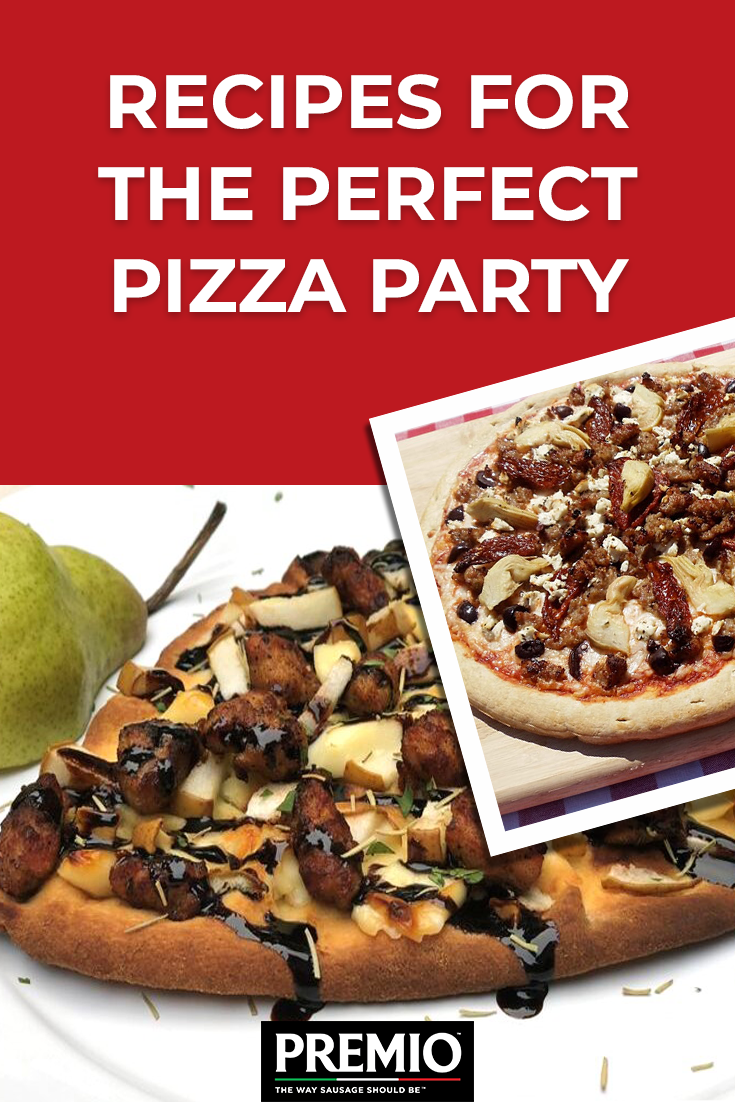 Recipes for the Perfect Pizza Party - Premio Foods