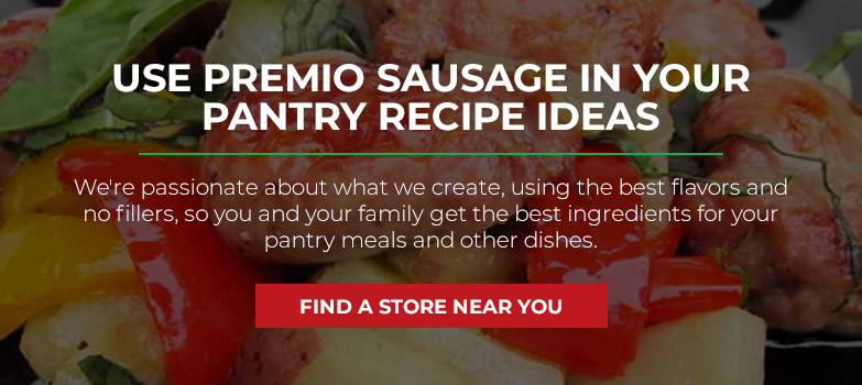 Use Premio Sausage in Your Pantry Recipe Ideas