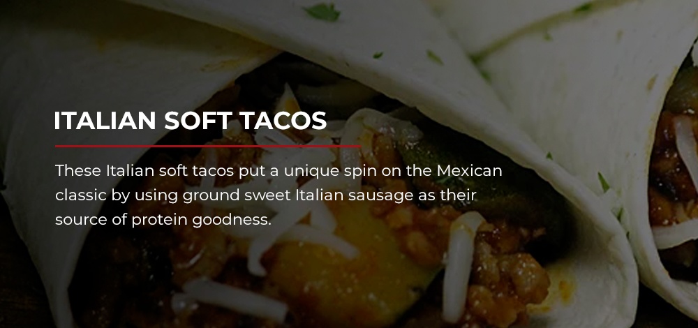 Italian Soft Tacos