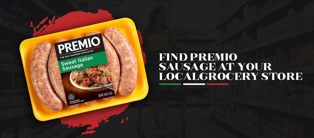 Find Premio Sausage at Your Grocery Store