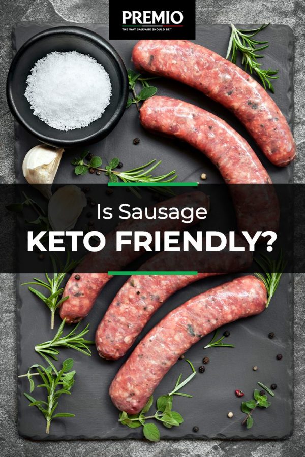 Is Sausage Keto Friendly Read Our Blog Premio Foods
