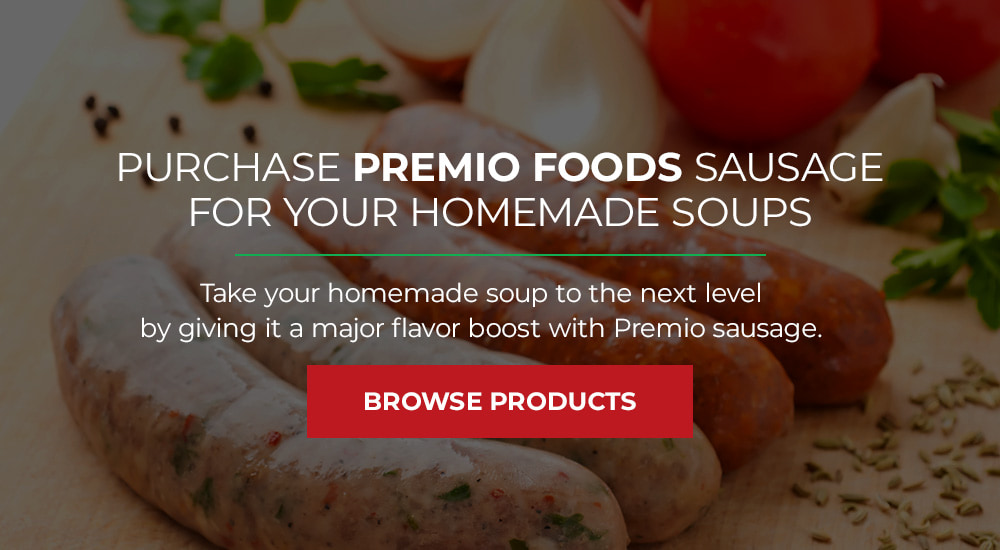Purchase Premio Foods Sausage For Your Homemade Soups