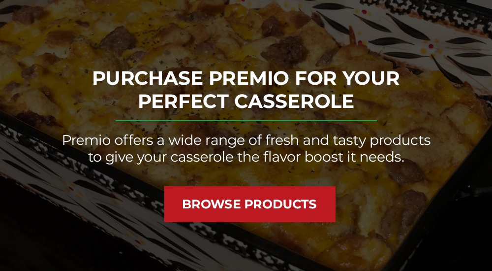 Purchase Premio for Your Perfect Casserole