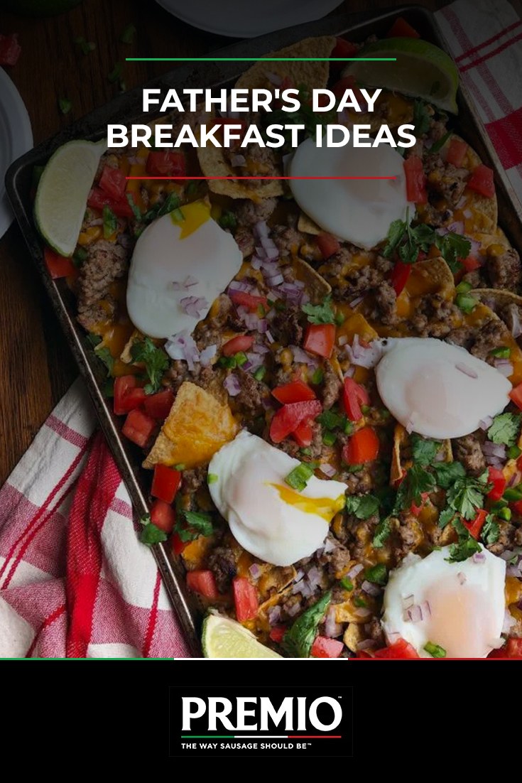 Fathers day breakfast ideas Premio Foods