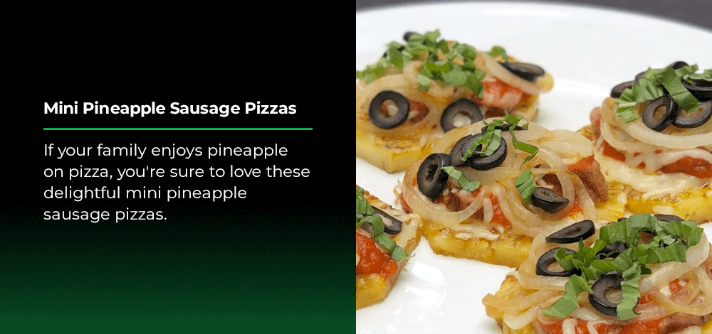 mini pineapple sausage pizzas