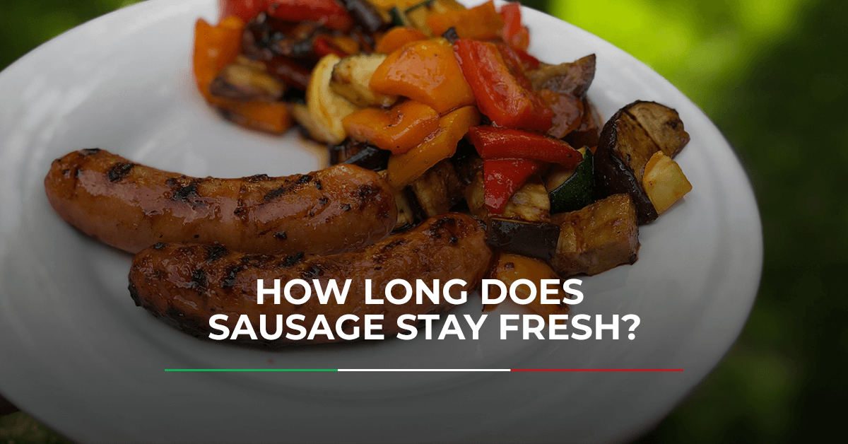 How Long Does Sausage Stay Fresh? Premio Foods