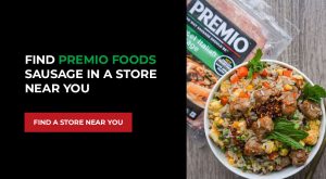 Find Premio Foods Sausage in a Store Near You