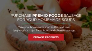 Purchase Premio Foods Sausage For Your Homemade Soups