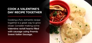 Valentine Ravioli hearts filled with Premio Sweet Italian Sausage