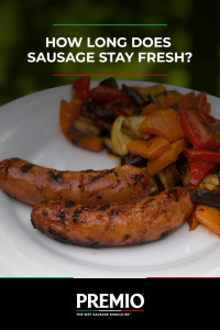 how long does sausage stay fresh